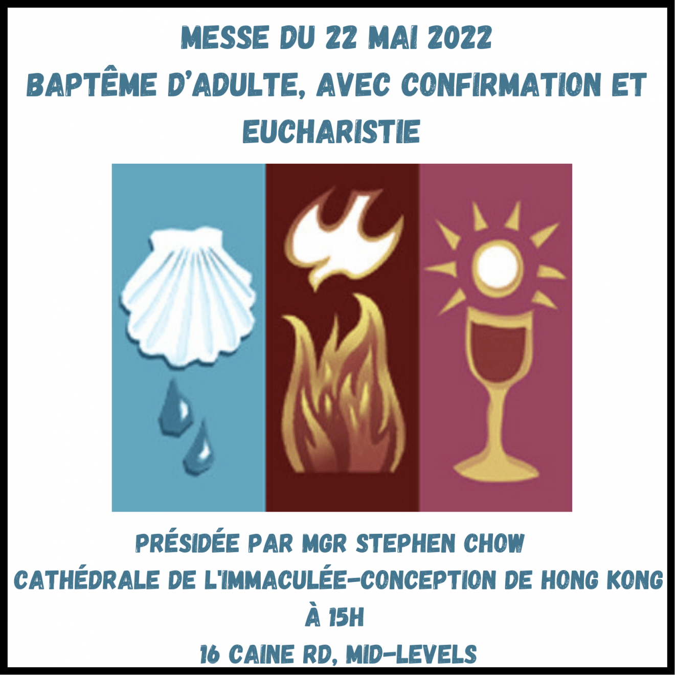 Baptême adulte, Confirmation et Eucharistie le 22 mai 2022 à la Cathédrale